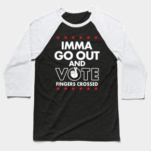 Presidential Election 2024 Vote Register and Vote Democrat Republican Independent Political Meme Baseball T-Shirt